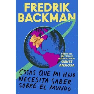 Things My Son Needs to Know about the World \ Cosas Que Mi Hij: Cosas Que Mi Hij
